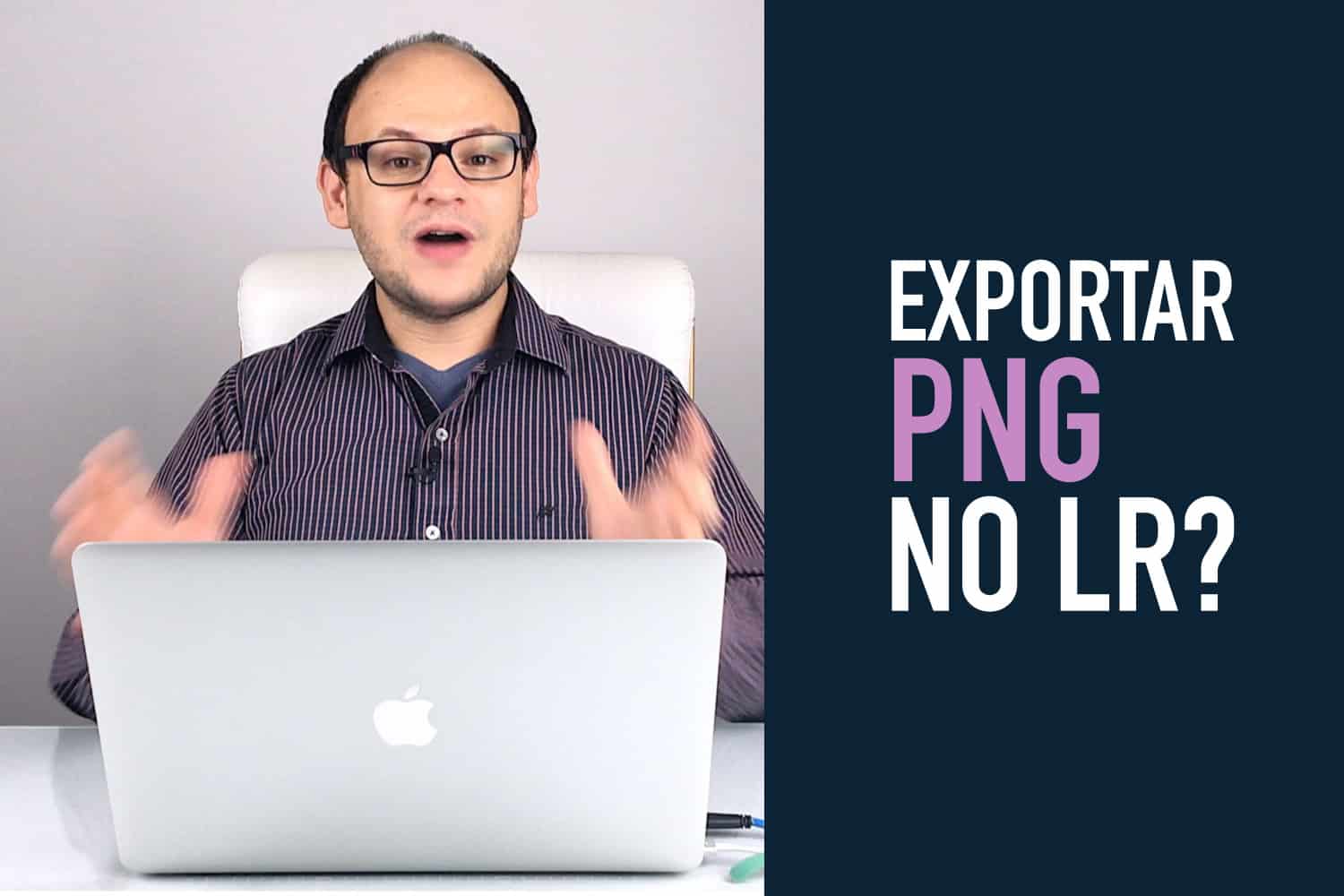 You are currently viewing Como Exportar fotos em PNG no Lightroom sem uso de Plugin