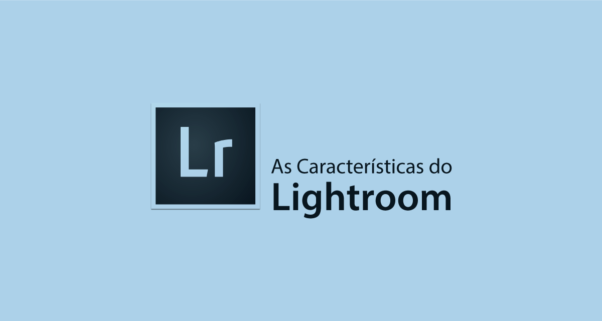 O que é Lightroom